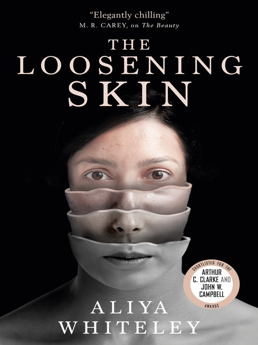 Title details for The Loosening Skin by Aliya Whiteley - Available